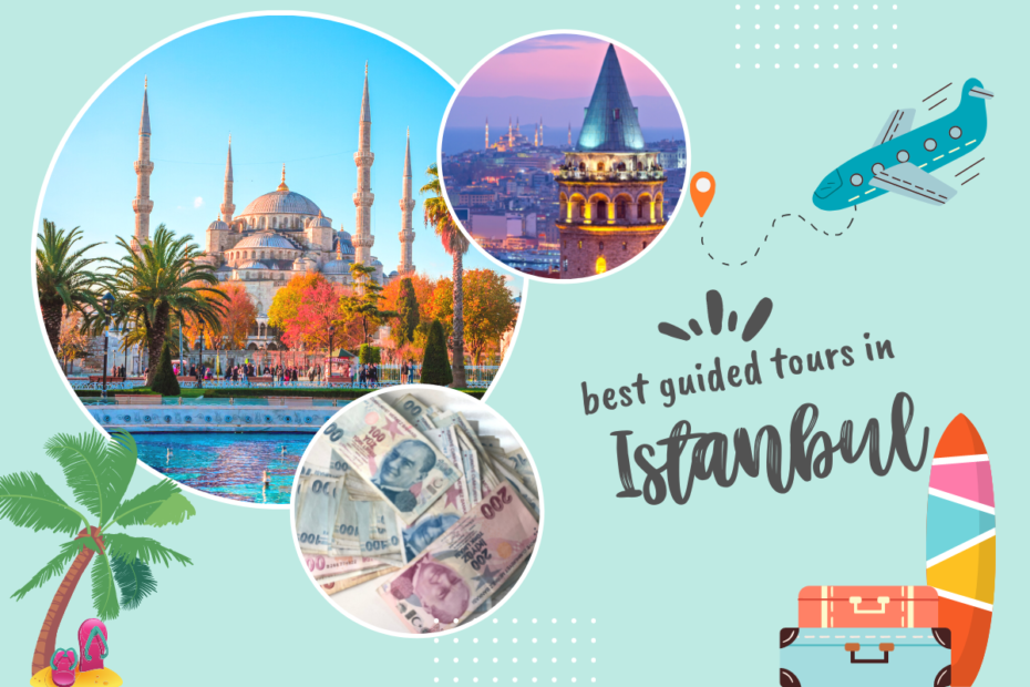 guided tours in istanbul turkey
